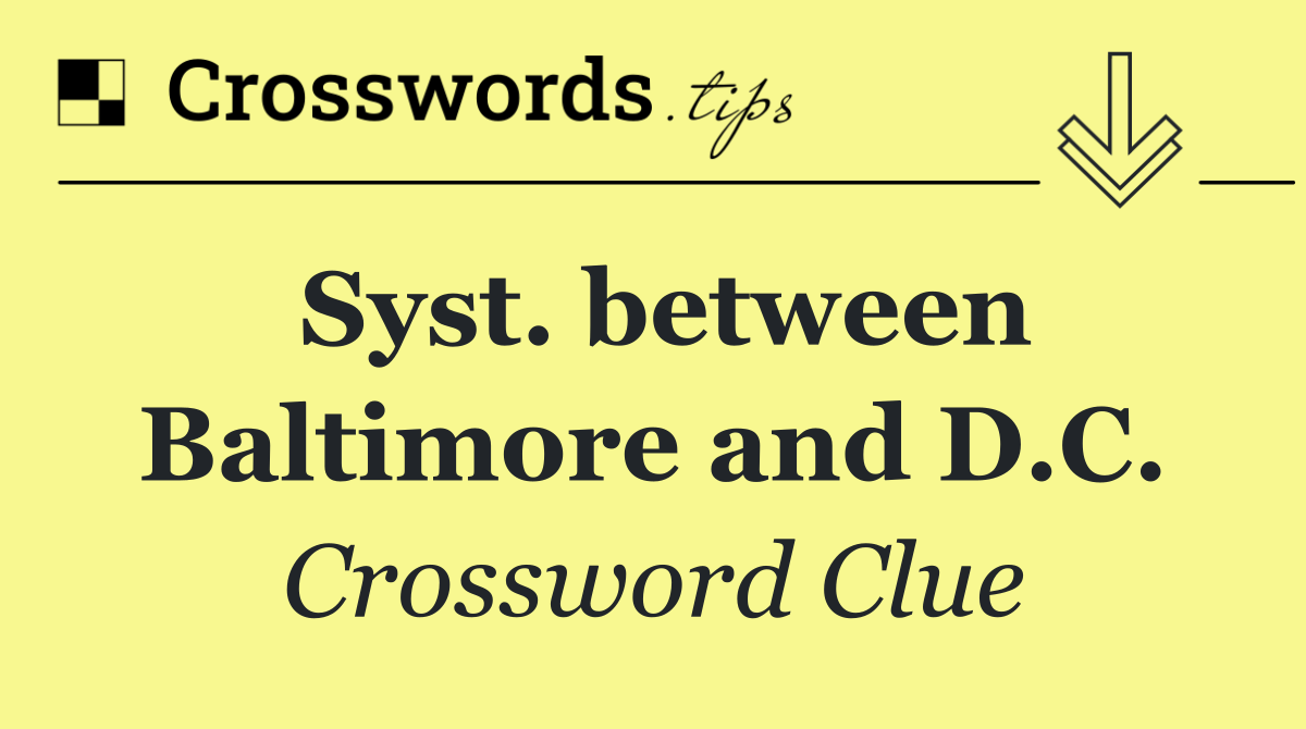 Syst. between Baltimore and D.C.