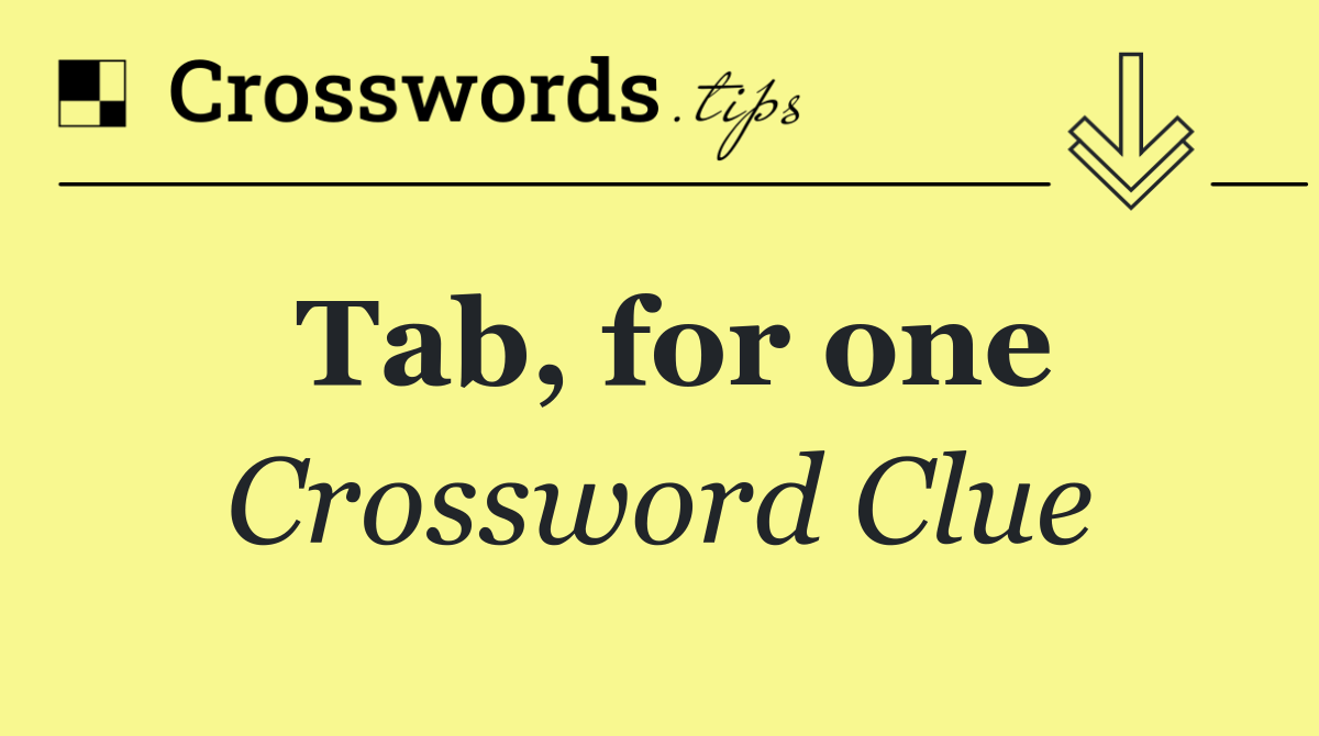 Tab, for one