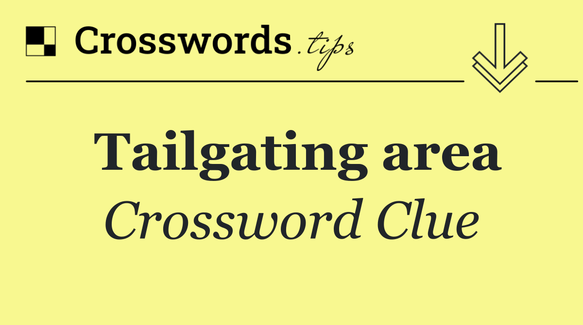 Tailgating area
