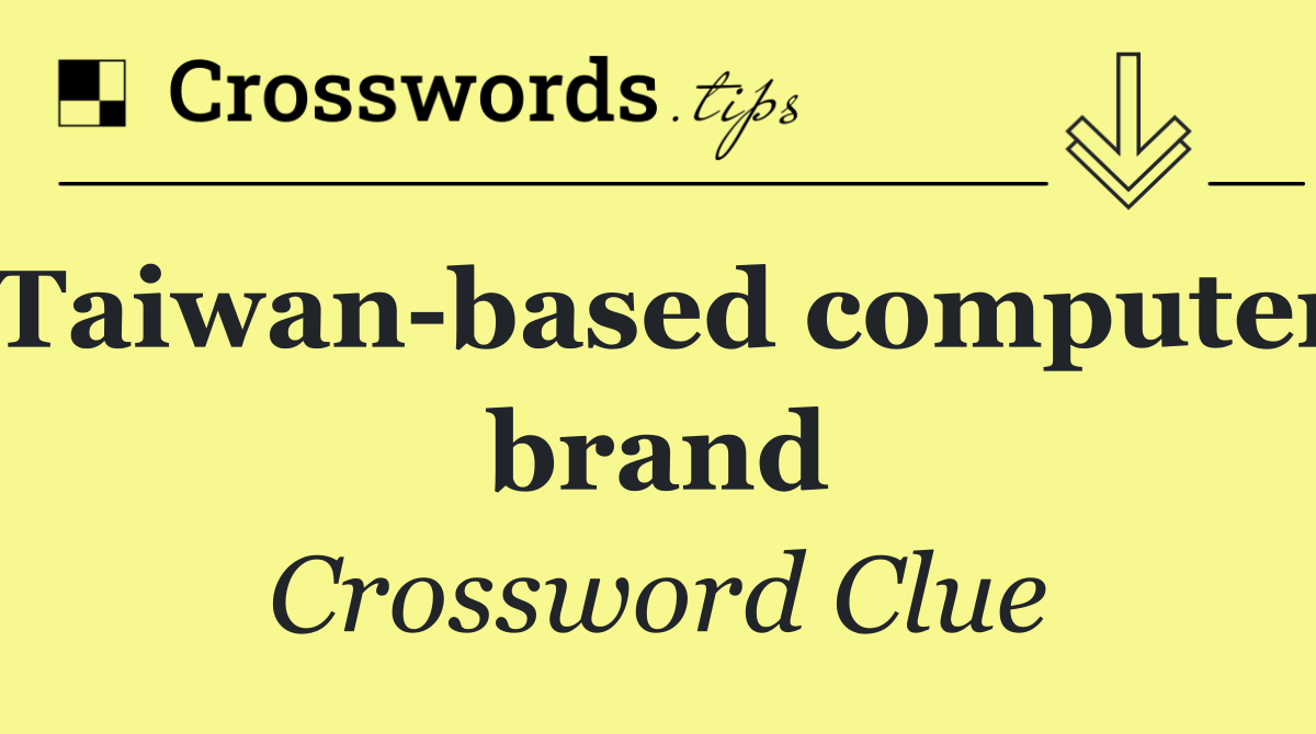 Taiwan based computer brand