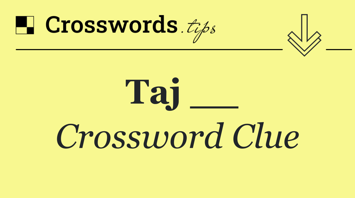 Taj __