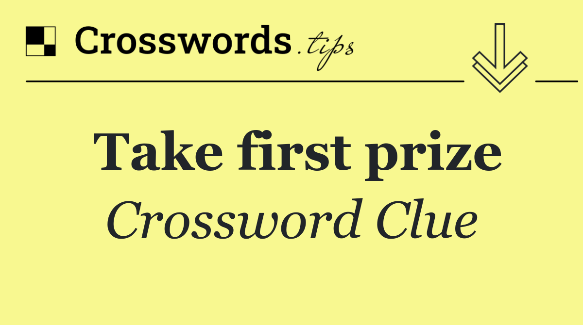 Take first prize