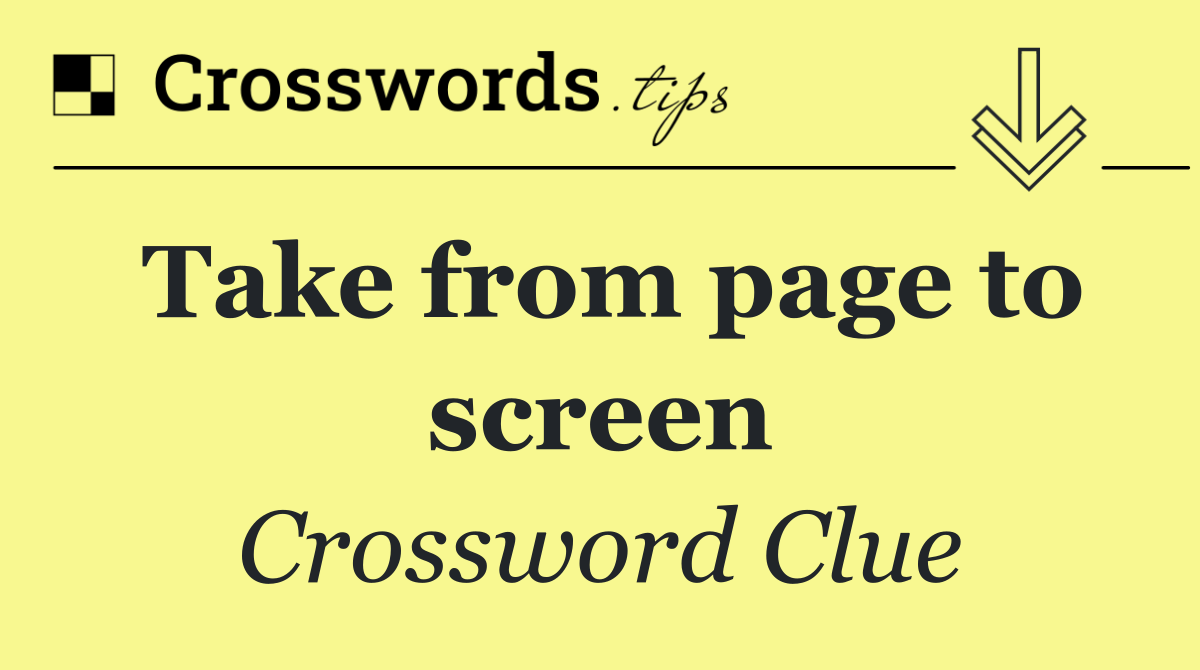 Take from page to screen
