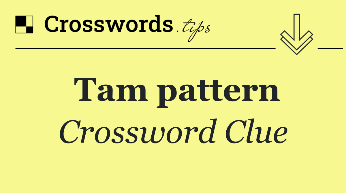 Tam pattern