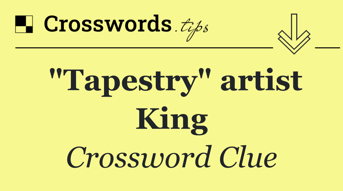 "Tapestry" artist King