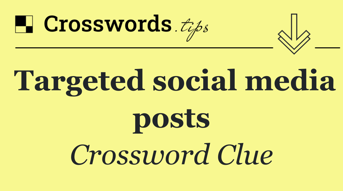 Targeted social media posts