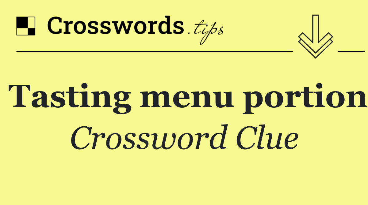 Tasting menu portion