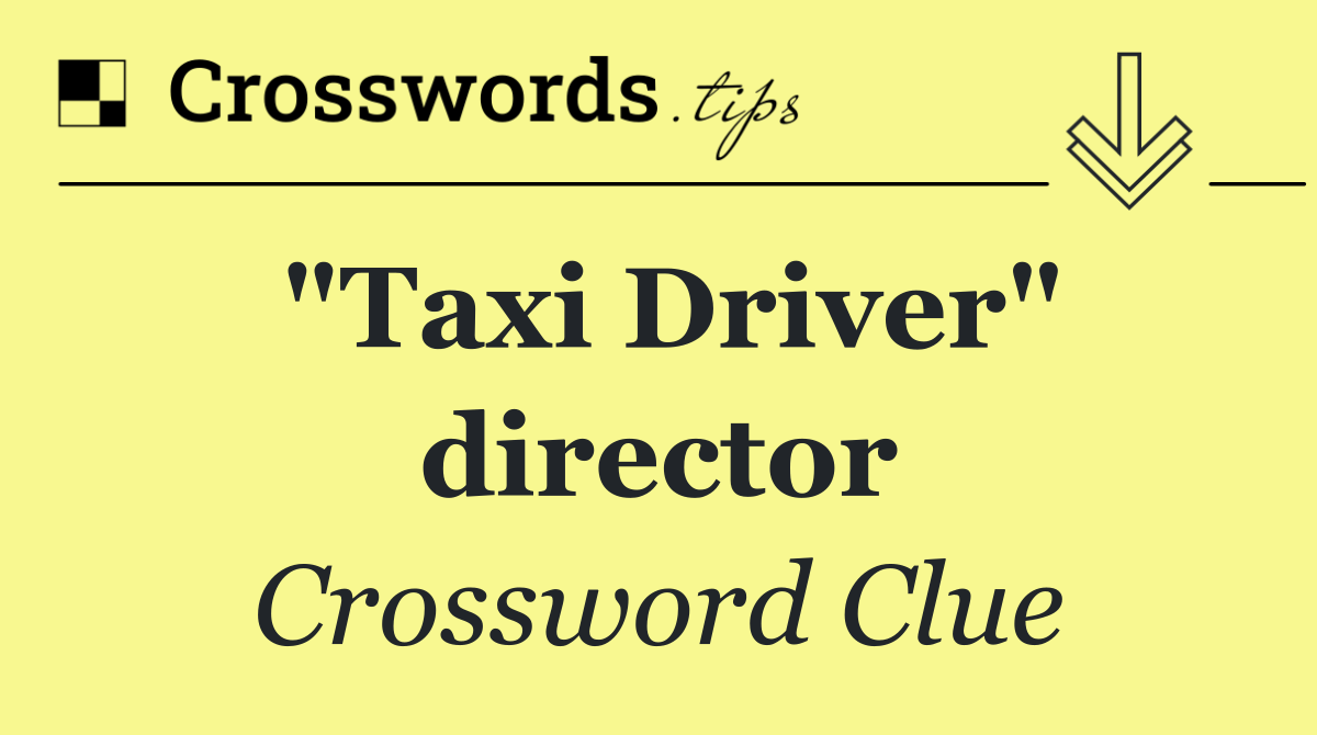 "Taxi Driver" director