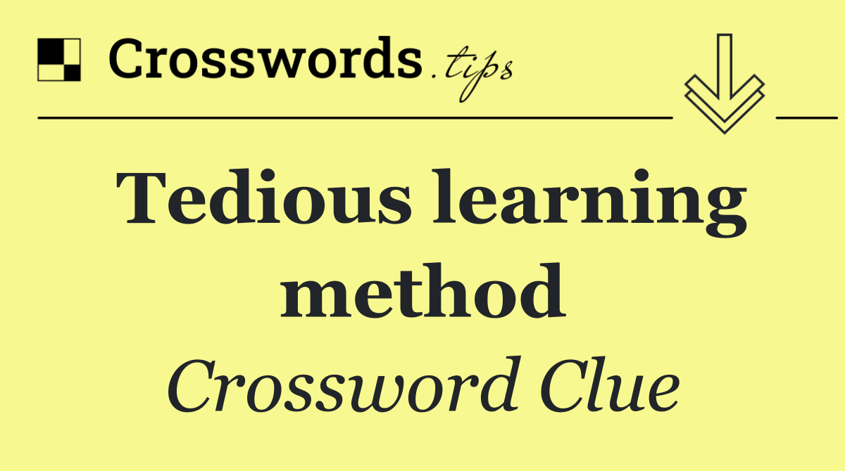 Tedious learning method