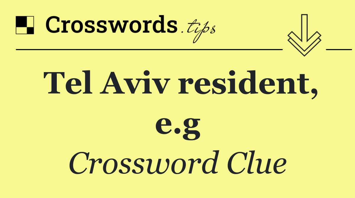 Tel Aviv resident, e.g