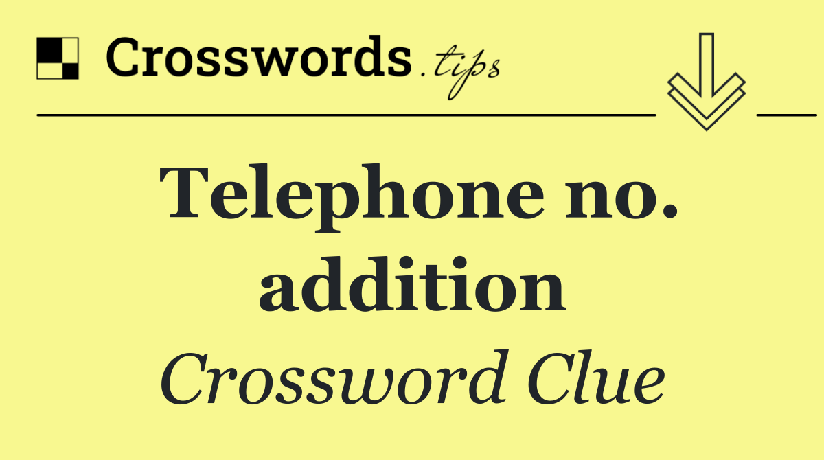 Telephone no. addition