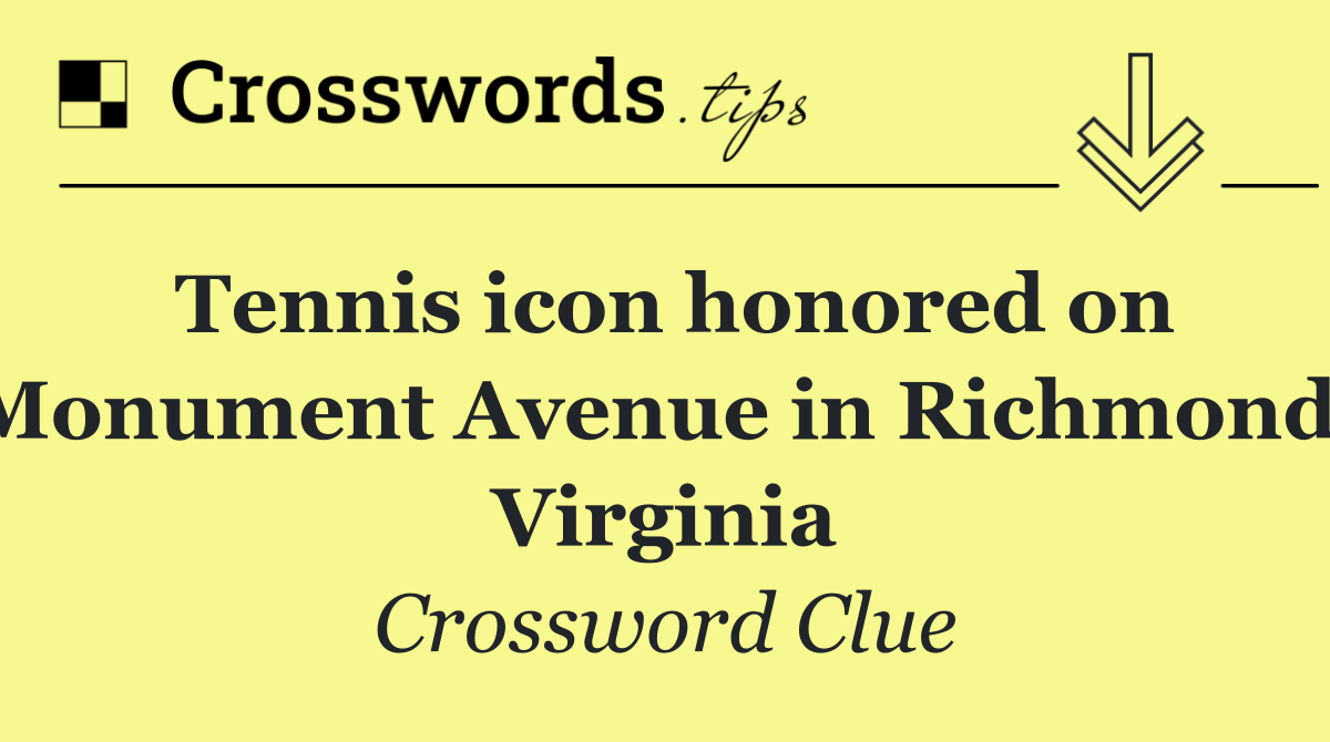 Tennis icon honored on Monument Avenue in Richmond, Virginia