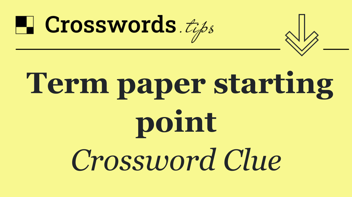 Term paper starting point