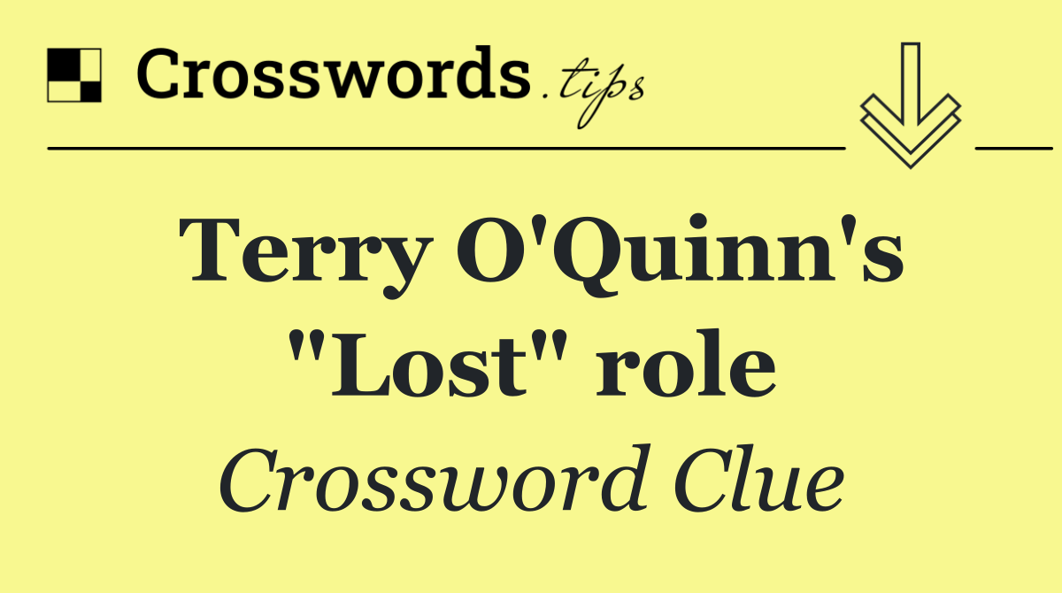 Terry O'Quinn's "Lost" role
