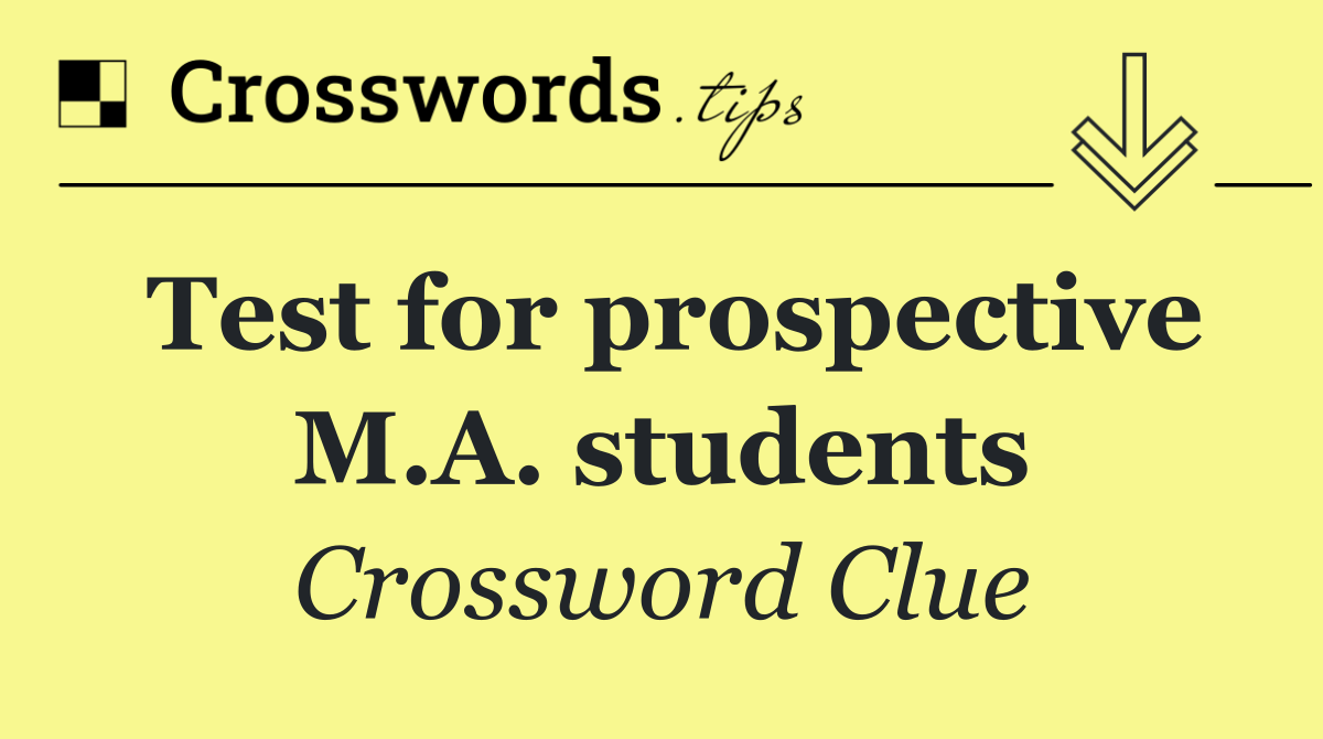 Test for prospective M.A. students