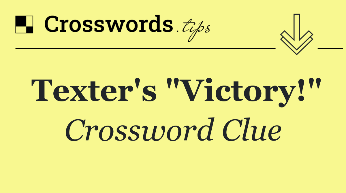Texter's "Victory!"