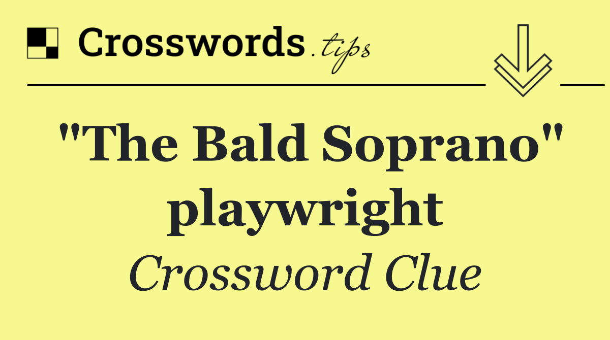 "The Bald Soprano" playwright