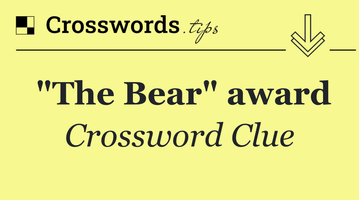 "The Bear" award