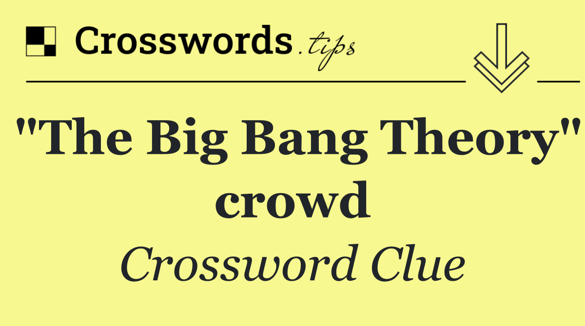 "The Big Bang Theory" crowd