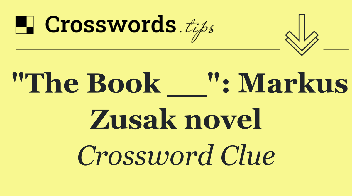"The Book __": Markus Zusak novel
