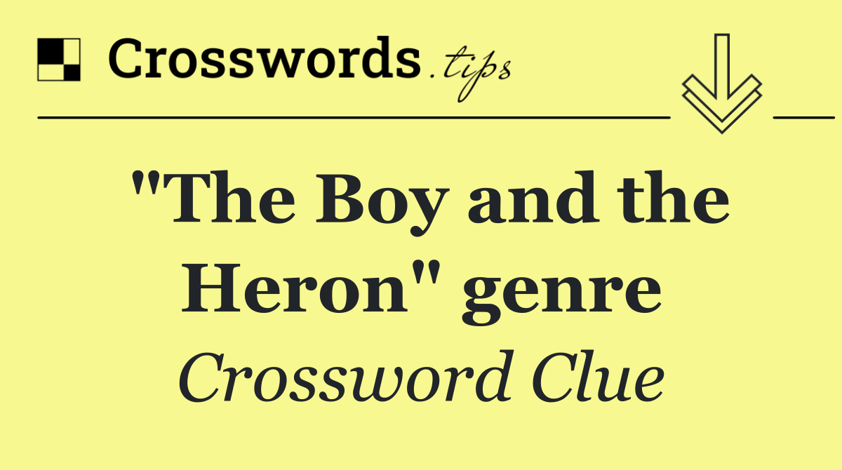 "The Boy and the Heron" genre