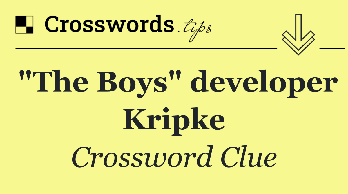 "The Boys" developer Kripke