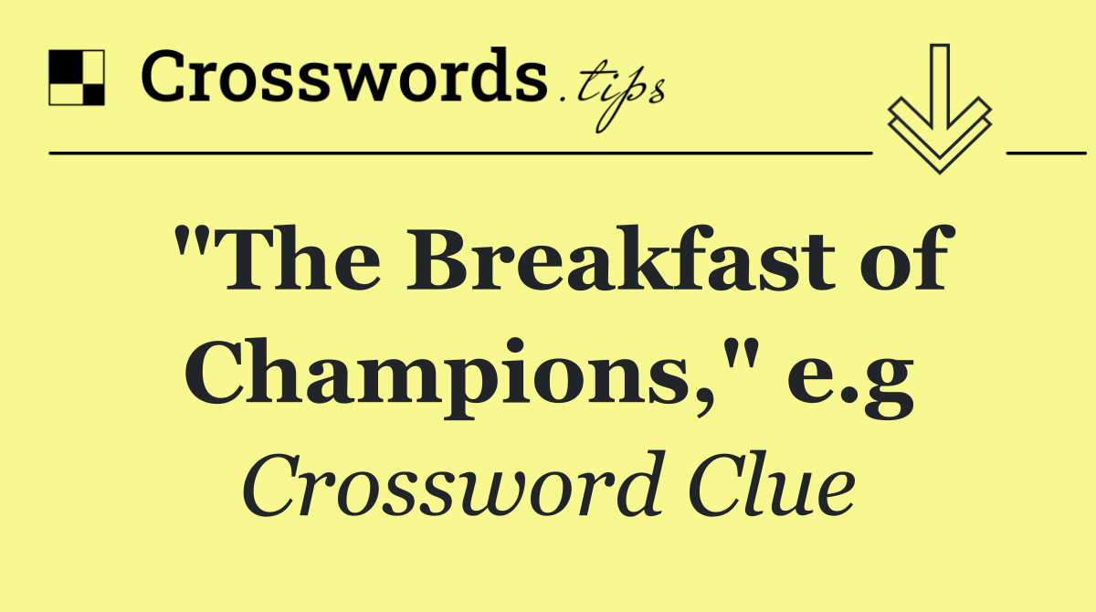 "The Breakfast of Champions," e.g