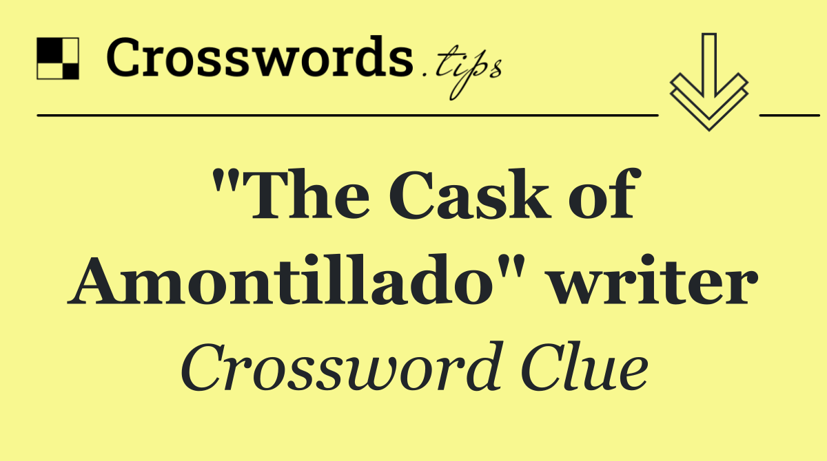 "The Cask of Amontillado" writer