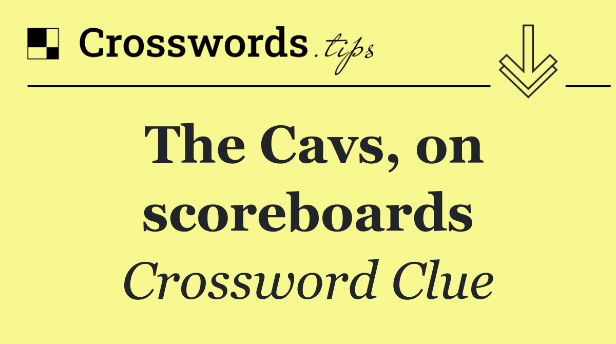 The Cavs, on scoreboards