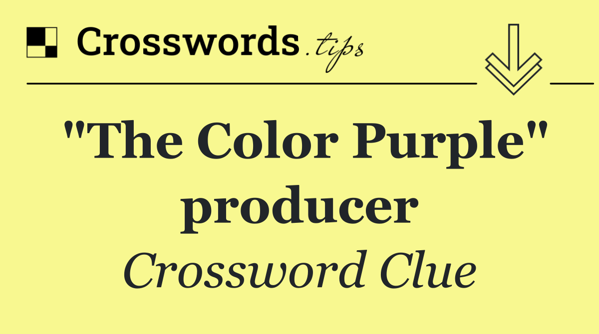 "The Color Purple" producer