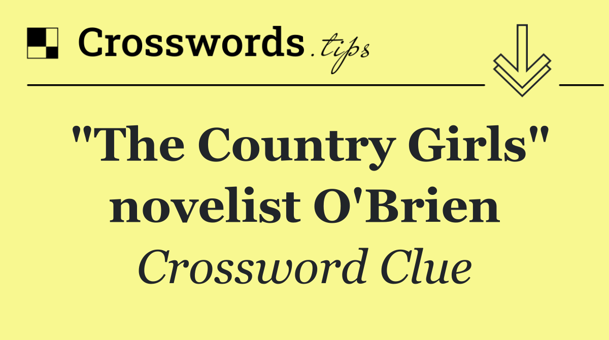 "The Country Girls" novelist O'Brien