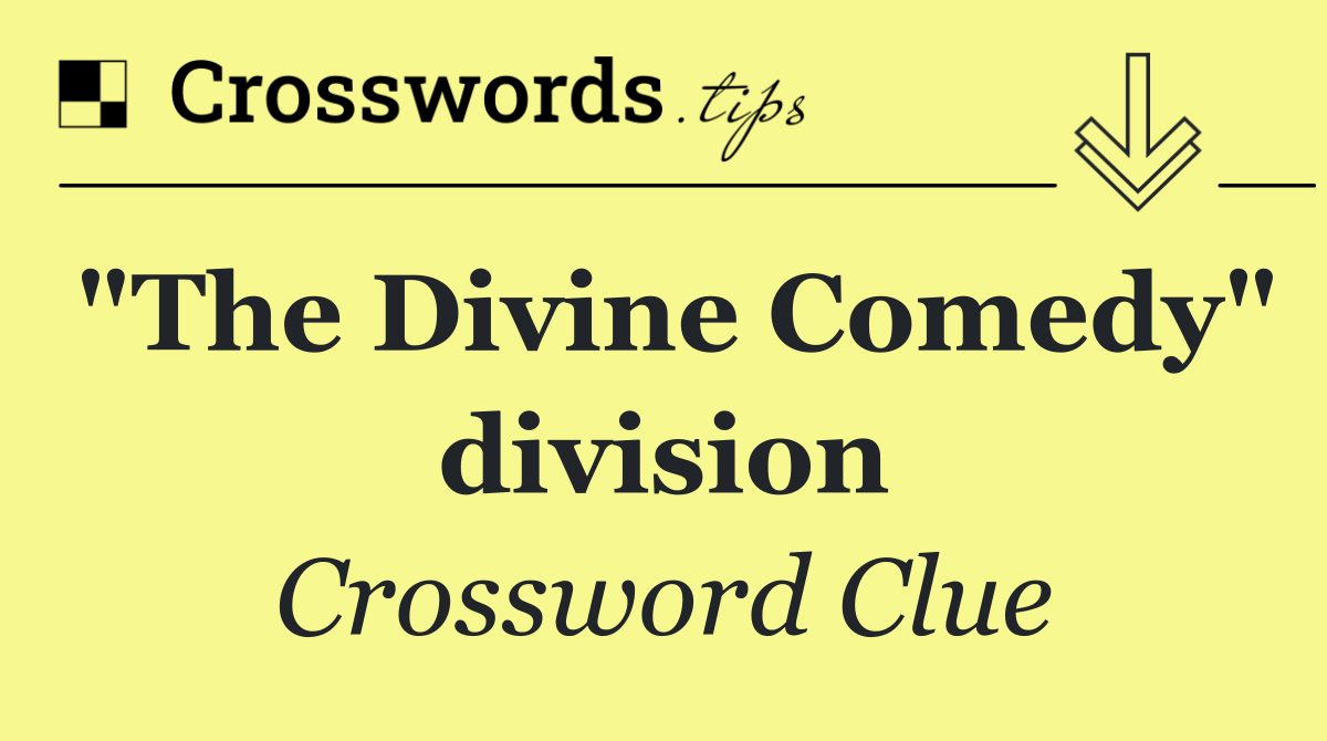 "The Divine Comedy" division