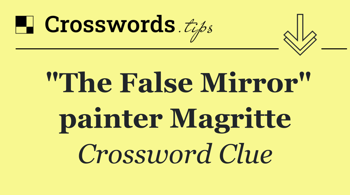 "The False Mirror" painter Magritte