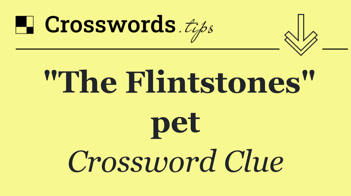 "The Flintstones" pet