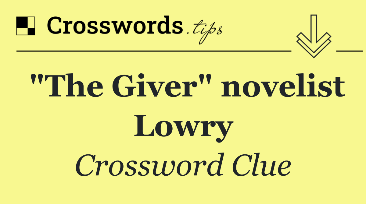 "The Giver" novelist Lowry