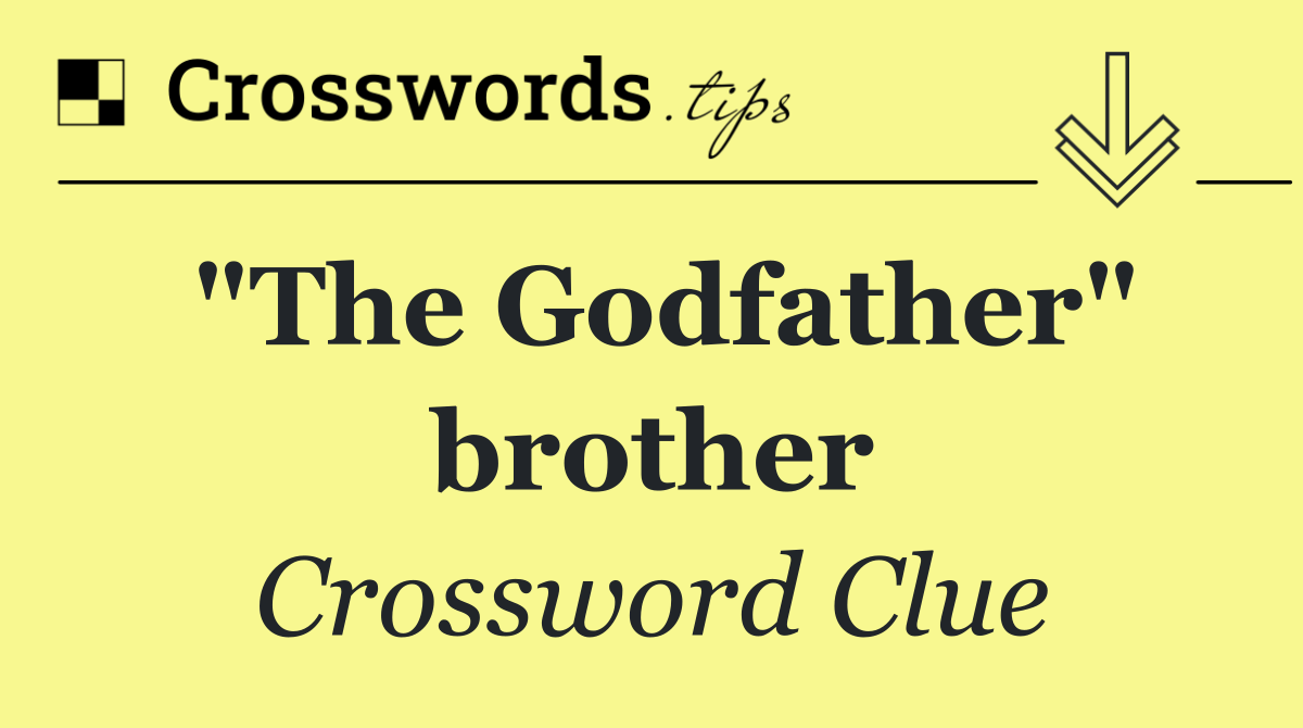 "The Godfather" brother