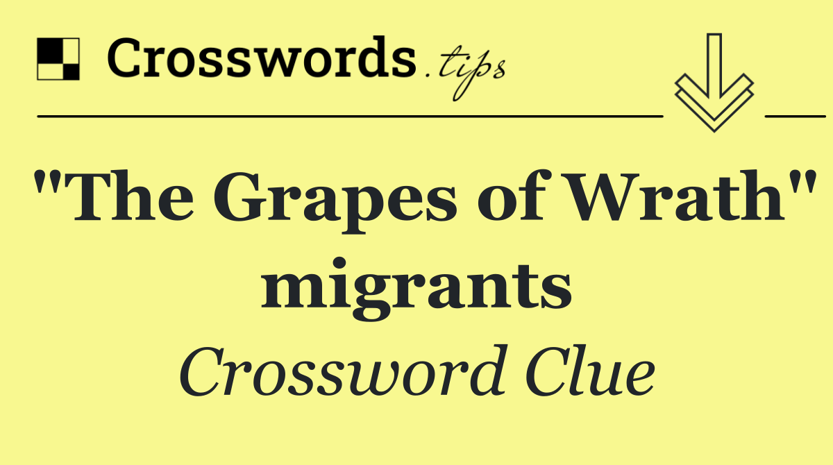 "The Grapes of Wrath" migrants