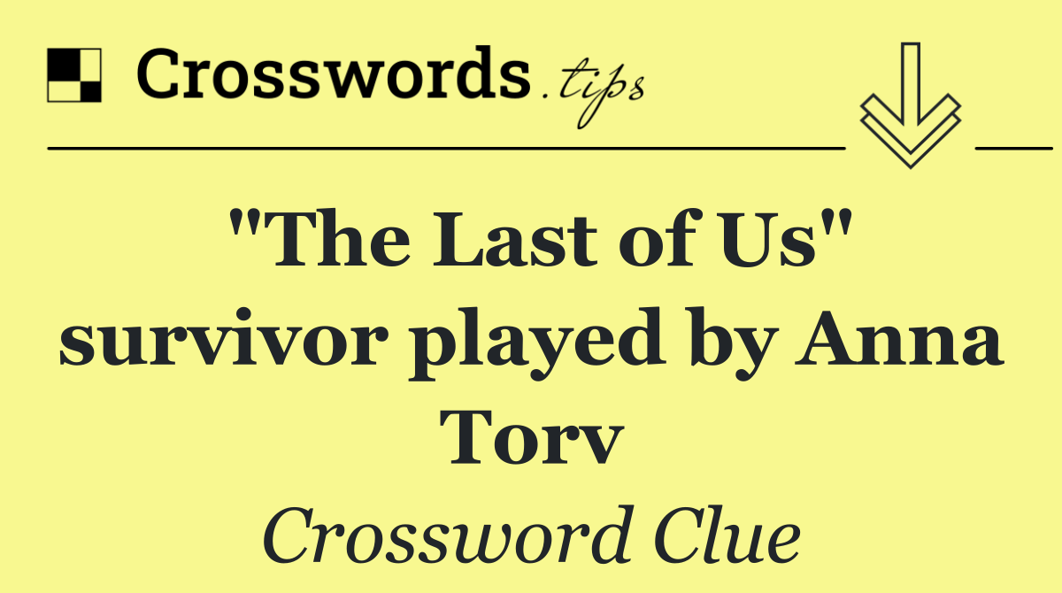 "The Last of Us" survivor played by Anna Torv