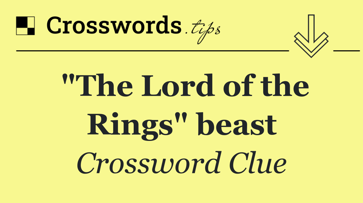"The Lord of the Rings" beast