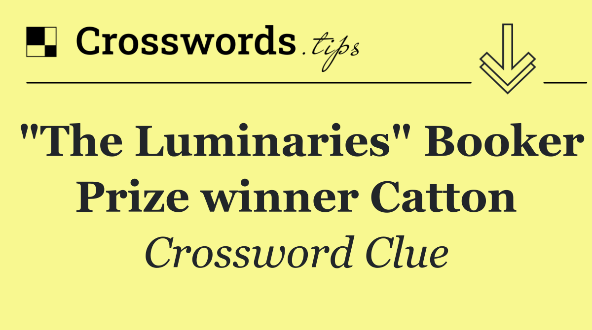 "The Luminaries" Booker Prize winner Catton