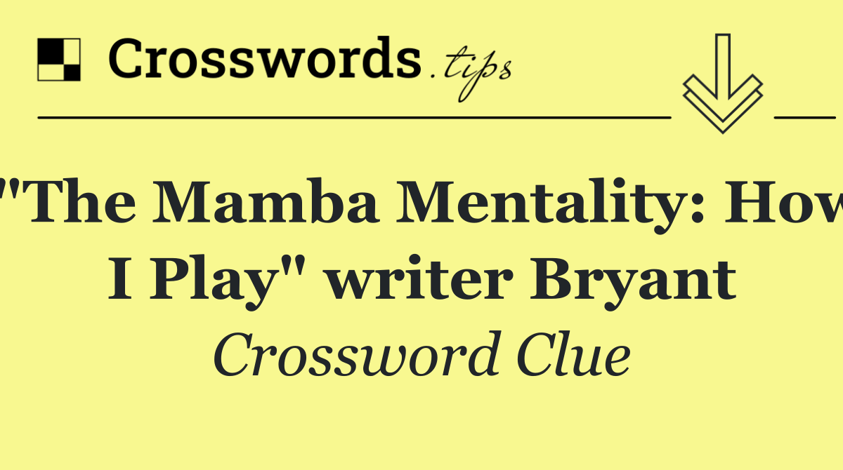 "The Mamba Mentality: How I Play" writer Bryant
