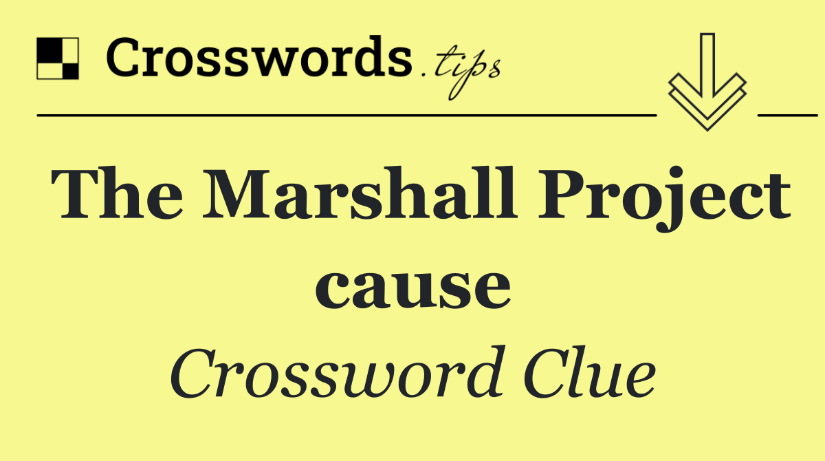 The Marshall Project cause