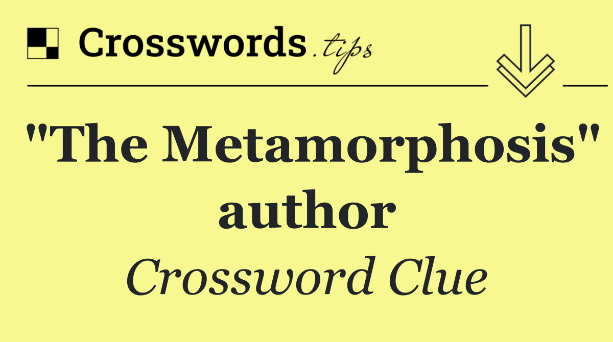 "The Metamorphosis" author