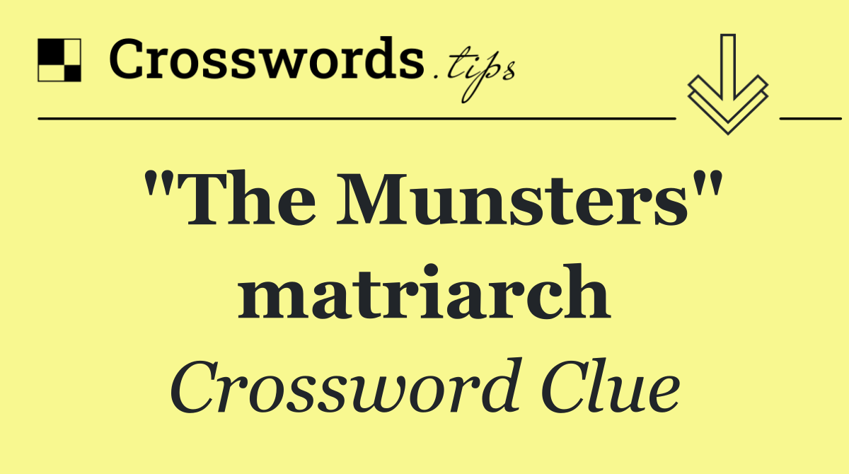 "The Munsters" matriarch