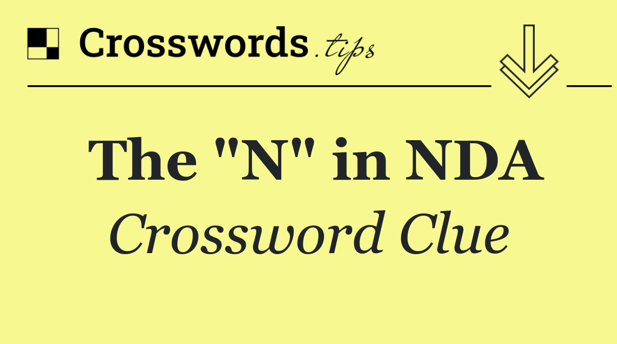The "N" in NDA