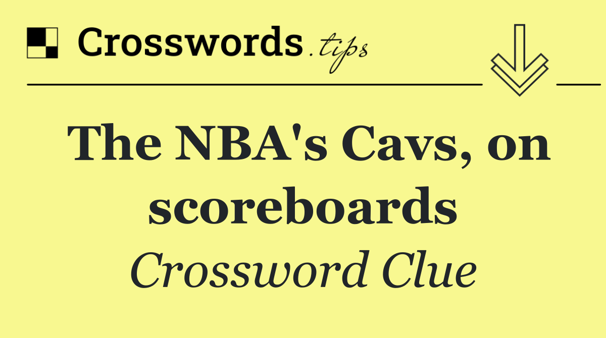 The NBA's Cavs, on scoreboards