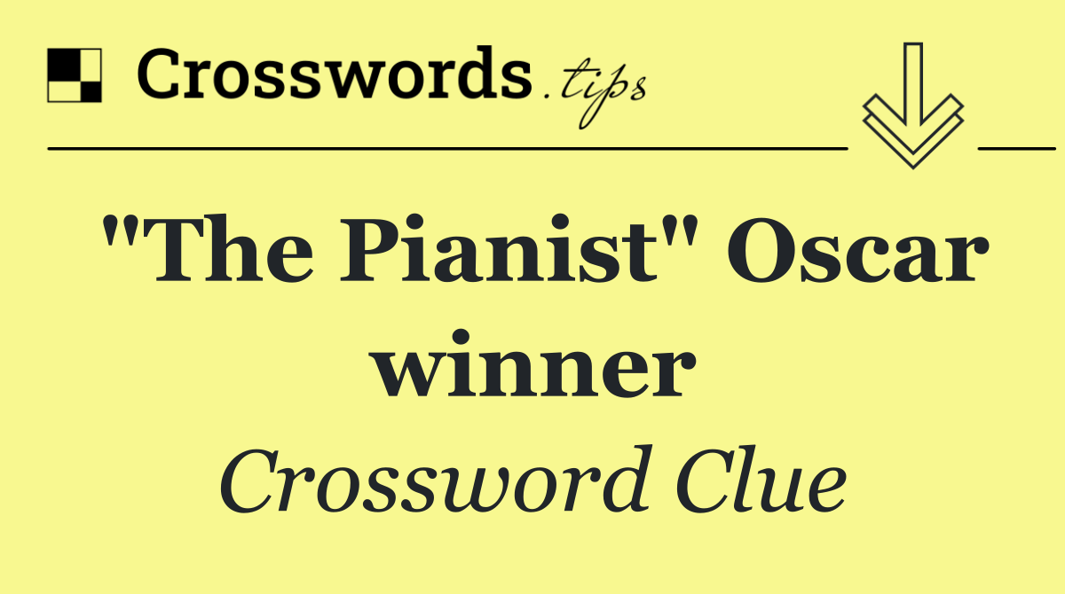 "The Pianist" Oscar winner