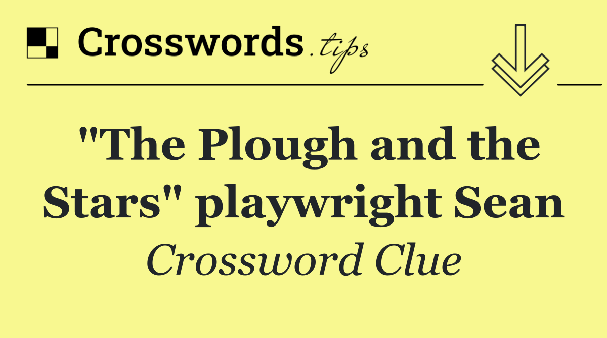 "The Plough and the Stars" playwright Sean