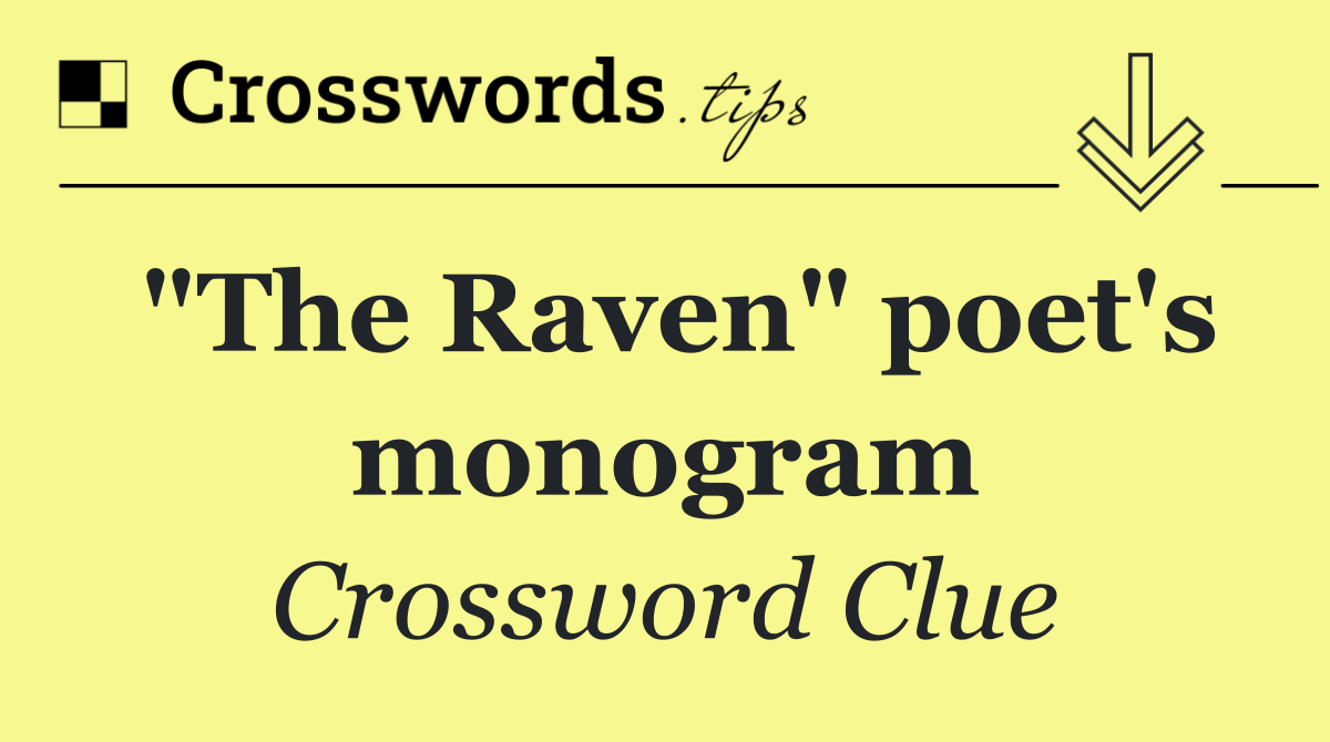 "The Raven" poet's monogram