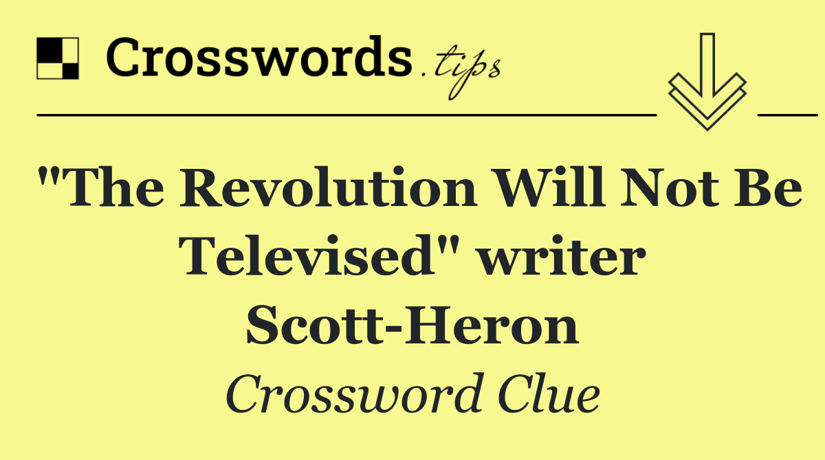 "The Revolution Will Not Be Televised" writer Scott Heron